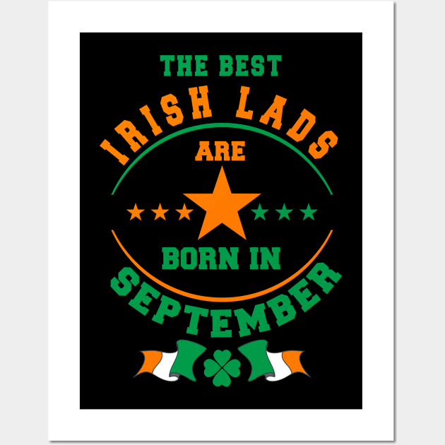 The Best Irish Lads Are Born In September Shamrock Wall Art by stpatricksday
